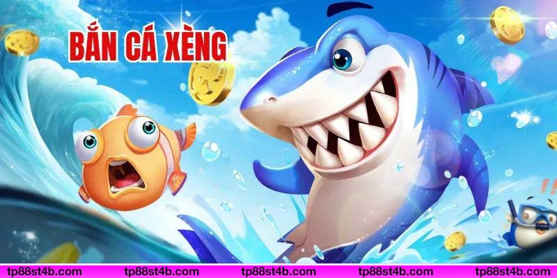 Bắn cá xèng - Trò chơi săn cá dưới biển đầy thú vị, hấp dẫn