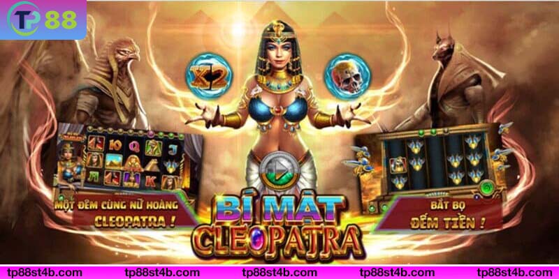 Khám phá game slost Cleopatra trong top nổ hũ online